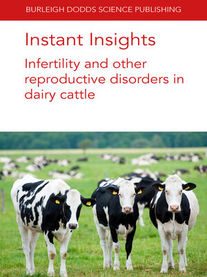 cover image of Instant Insights: Infertility and Other Reproductive Disorders in Dairy Cattle